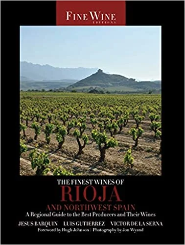 The Finest Wines of Rioja (Jesús Barquín, Luis Gutierrez, Victor de la Serna)