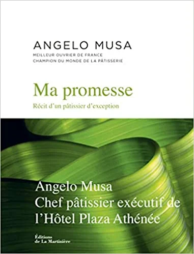 Ma promesse: Récit d'un pâtissier d'exception (Angelo Musa)