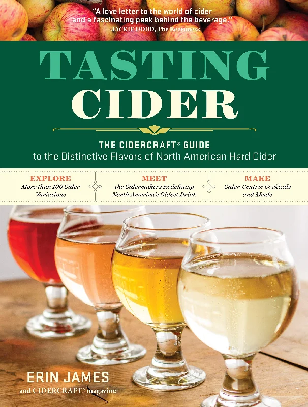 SALE! (Cider) Erin James and CIDERCRAFT® Magazine.  Tasting Cider: The CIDERCRAFT® Guide to the Distinctive Flavors of North American Hard Cider.