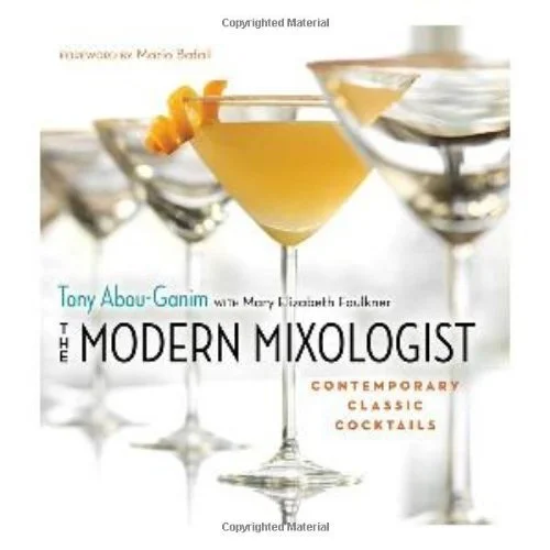 *Sale* The Modern Mixologist: Contemporary Classic Cocktails (Tony Abou-Ganim, Mary Elizabeth Faulkner)