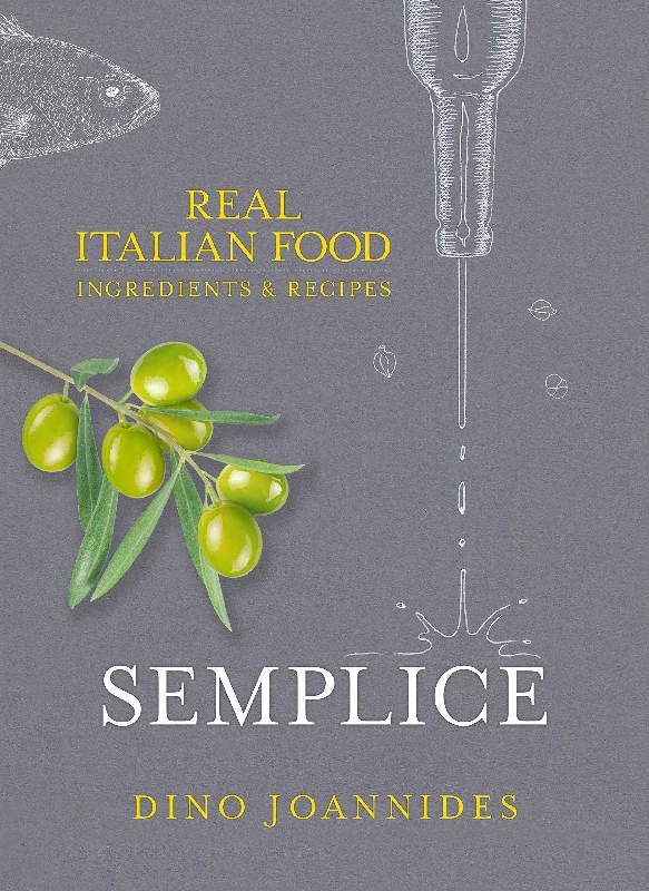 SALE! (Italian) Dino Joannides. Semplice: Real Italian Food. U.K. IMPORT