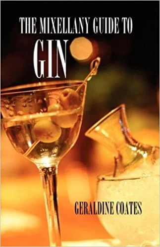 The Mixellany Guide to Gin (Geraldine Coates)