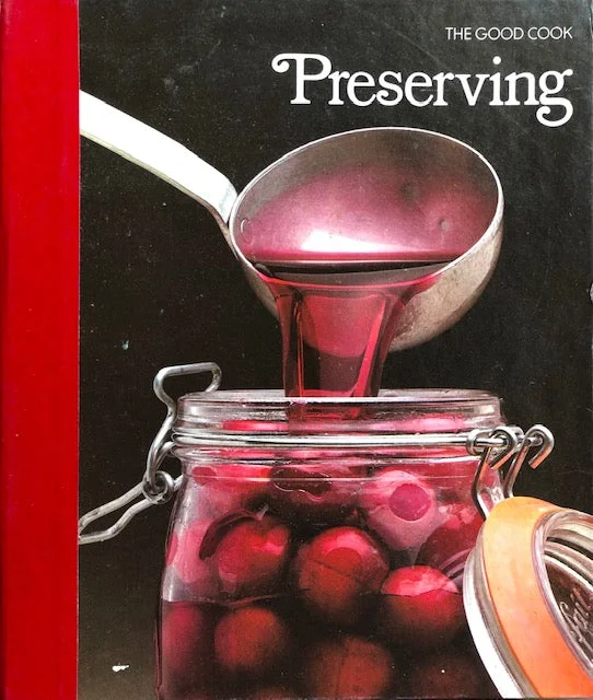 (Reference) The Good Cook: Preserving. Ed. by Richard Olney.