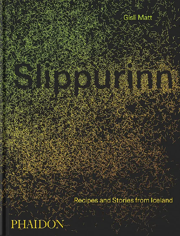 Slippurinn: Recipes and Stories from Iceland (Gísli Matt) *Signed*