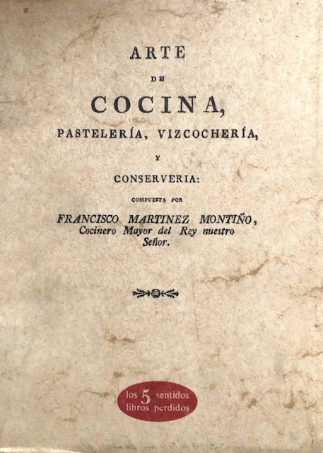 (Spanish) Montiño, Francisco Martinez. Arte de Cocina, Pasteleria, Vizcocheria, y Conserveria.