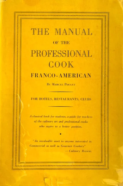 (Reference) Marcel Pouget. The Manual of the Professional Cook Franco-American and International Dishes Commonly Served in Professional Cooking.