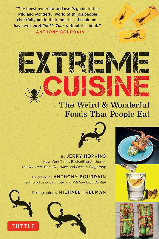 *Sale* Extreme Cuisine: The Weird & Wonderful Foods that People Eat (Jerry Hopkins)