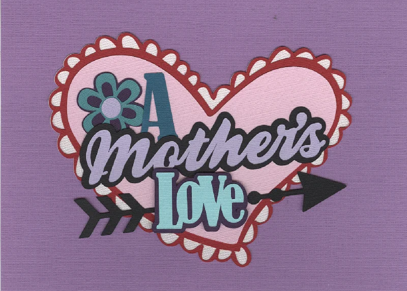 A Mother's Love Title Diecut