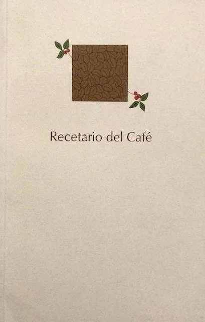 (Mexican – Coffee) Payan, Cristina, ed. Recetario del Café.