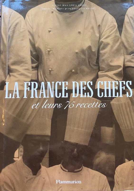 *Sale* (French) Jean-Louis André. La France des chefs: Et leurs 75 recettes.